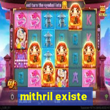 mithril existe